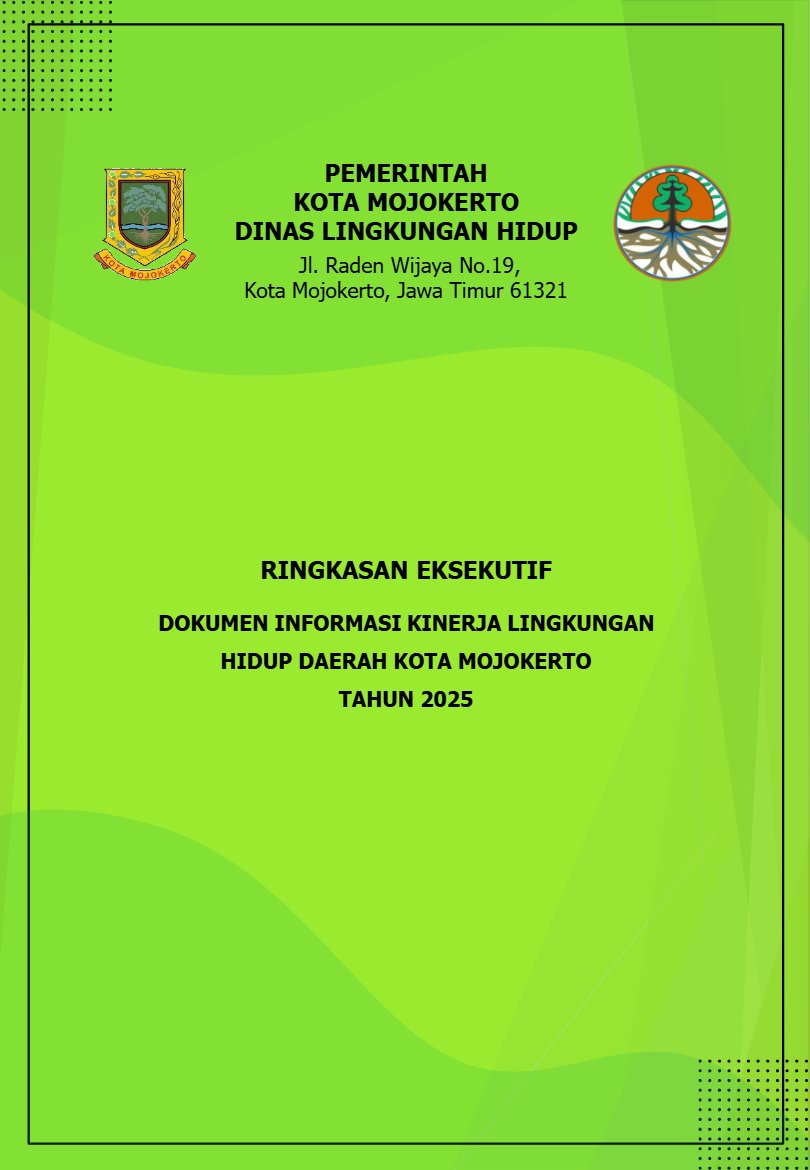 EKSEKUTIF DOKUMEN INFORMASI KINERJA LINGKUNGAN HIDUP DAERAH KOTA MOJOKERTO TAHUN 2025